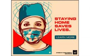 “Quedarse en casa salva vidas”, dice uno de los carteles que se multiplican por el mundo para concienciar a la población sobre la importancia del confinamiento, cuando 1800 millones de personas carecen de un hogar donde quedarse. Foto: AD
